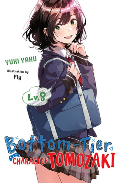 Bottom-Tier Character Tomozaki, Vol. 8 (light novel), Paperback / softback Book