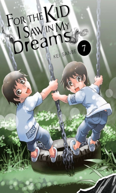 For the Kid I Saw in My Dreams, Vol. 7, Hardback Book