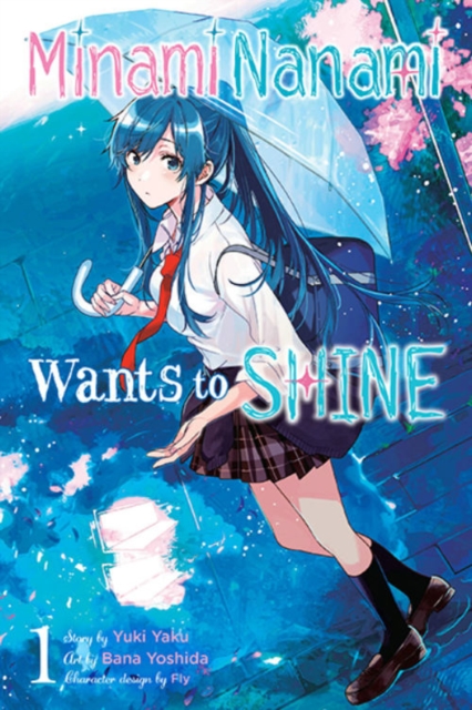 Nanami Minami Wants to Shine, Vol. 1, Paperback / softback Book