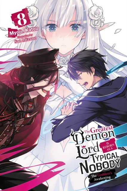 The Greatest Demon Lord Is Reborn as a Typical Nobody, Vol. 8 (light novel), Paperback / softback Book