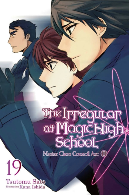The Irregular at Magic High School, Vol. 19 (light novel), Paperback / softback Book