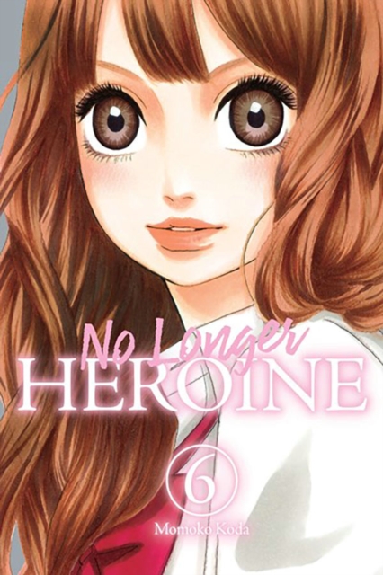 No Longer Heroine, Vol. 6, Paperback / softback Book