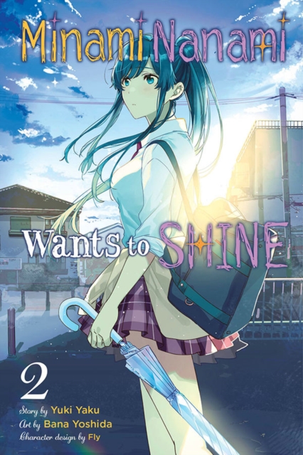 Minami Nanami Wants to Shine, Vol. 2, Paperback / softback Book