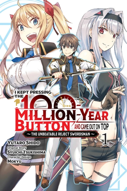 I Kept Pressing the 100-Million-Year Button and Came Out on Top, Vol. 1 (manga), Paperback / softback Book