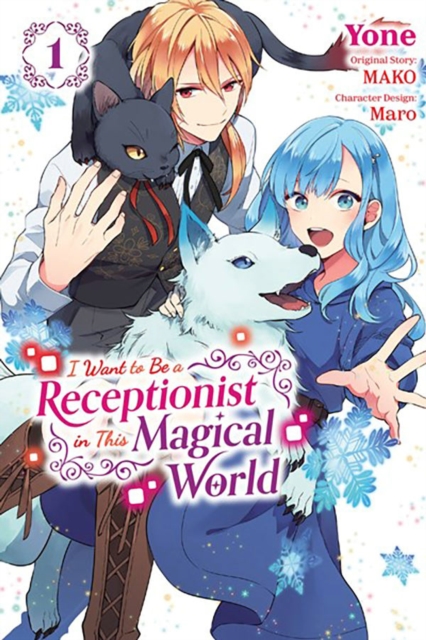 I Want to be a Receptionist in This Magical World, Vol. 1 (manga), Paperback / softback Book
