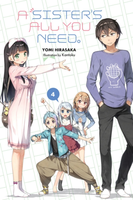 A Sister's All You Need., Vol. 4 (light novel), Paperback / softback Book