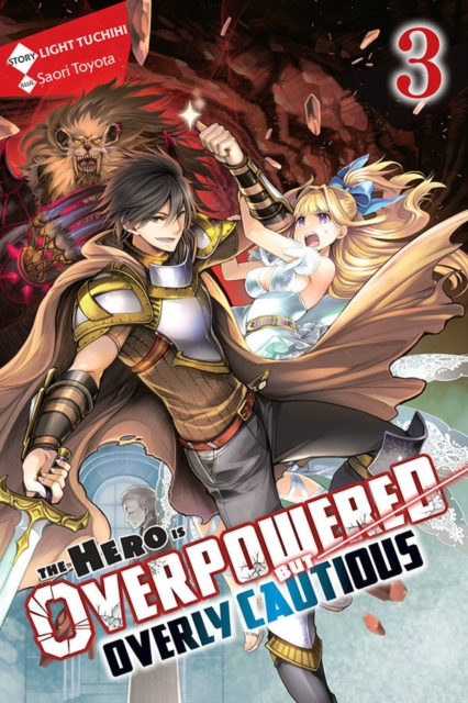 The Hero Is Overpowered but Overly Cautious, Vol. 3 (light novel), Paperback / softback Book