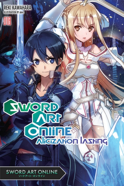 Sword Art Online, Vol. 18 (light novel), Paperback / softback Book