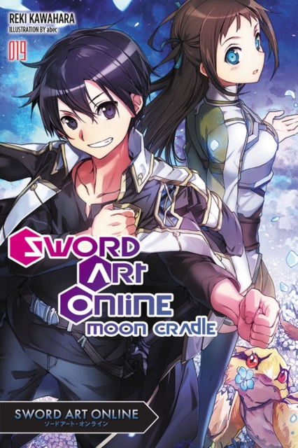 Sword Art Online, Vol. 19 (light novel): Moon Cradle, Paperback / softback Book