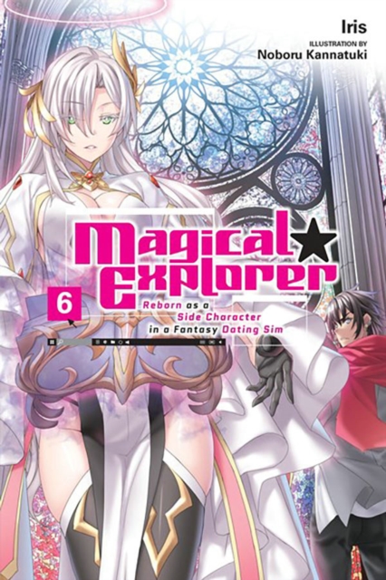 Magical Explorer, Vol. 6 (light novel),  Book
