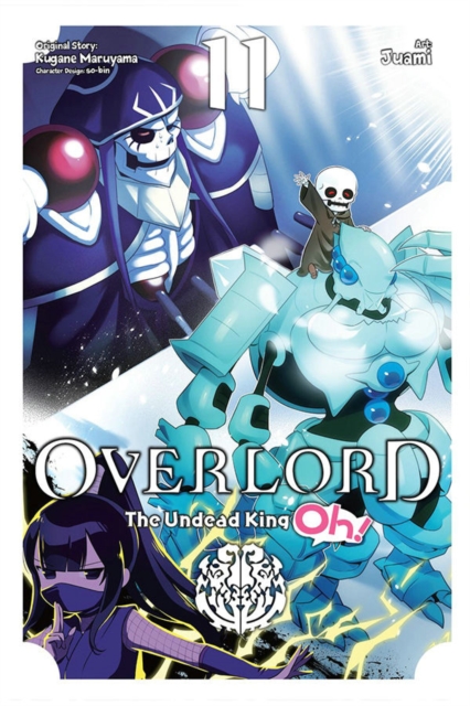 Overlord: The Undead King Oh!, Vol. 11, Paperback / softback Book