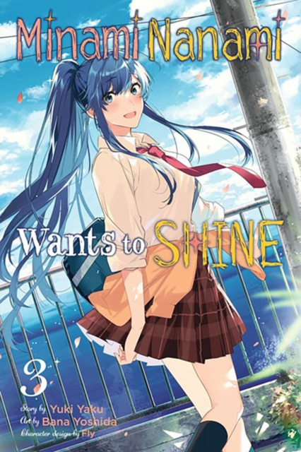 Minami Nanami Wants to Shine, Vol. 3, Paperback / softback Book