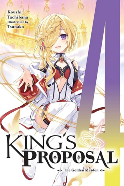 King's Proposal, Vol. 4 (light novel), Paperback / softback Book