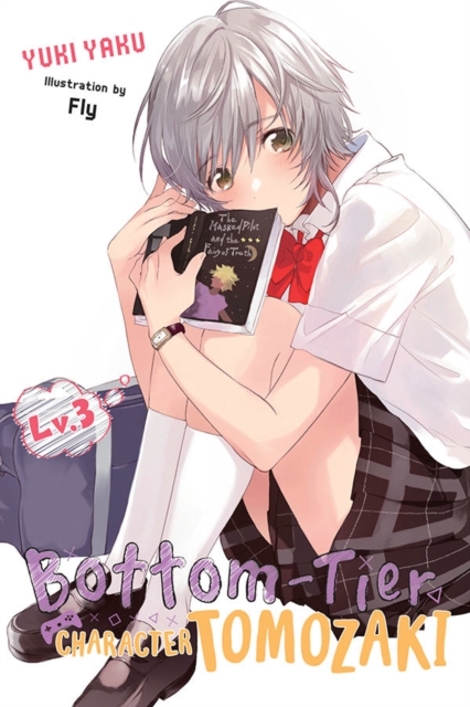 Bottom-Tier Character Tomozaki, Vol 3 (light novel), Paperback / softback Book