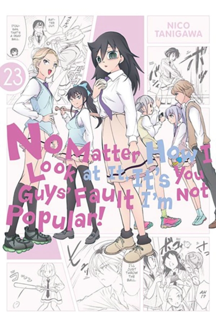 No Matter How I Look at It, It's You Guys' Fault I'm Not Popular!, Vol. 23, Paperback / softback Book