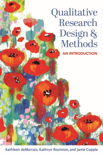 Qualitative Research Design and Methods : An Introduction, Paperback / softback Book