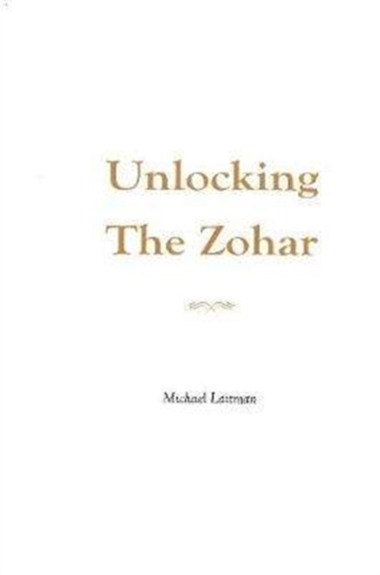 Unlocking the Zohar, Paperback / softback Book
