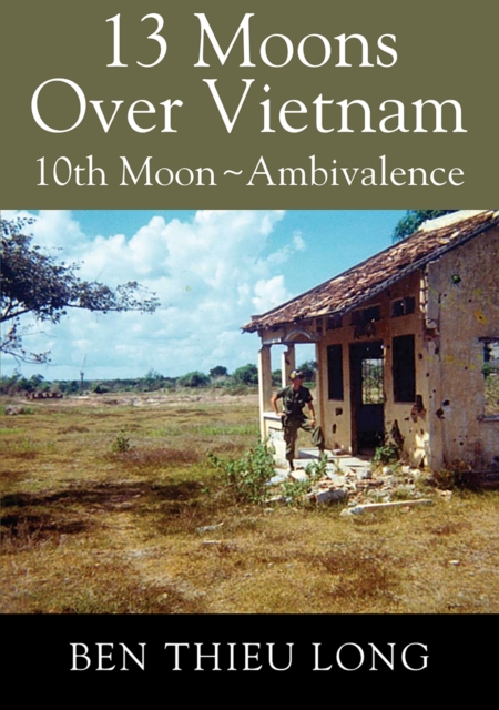 13 Moons Over Vietnam: 10th Moon ~ Ambivalence, EPUB eBook