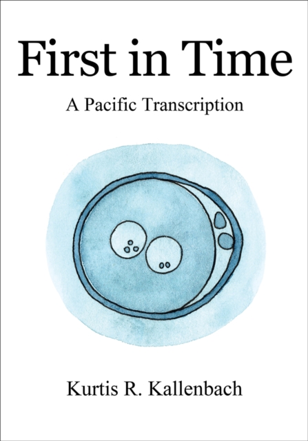 First in Time : A Pacific Transcription, EPUB eBook
