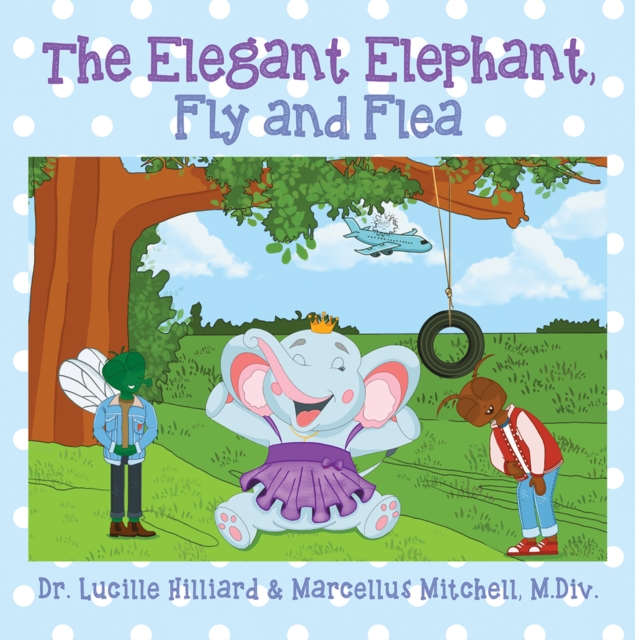 The Elegant Elephant, Fly and Flea, EPUB eBook