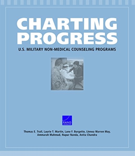 Charting Progress : U.S. Military Non-Medical Counseling Programs, Paperback / softback Book