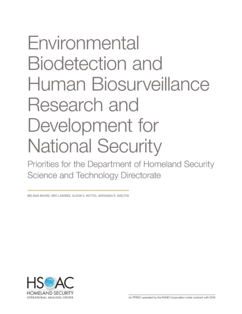 Environmental Biodetection and Human Biosurveillance Research and Development for National Security : Priorities for the Dhs Science and Technology Directorate, Paperback / softback Book