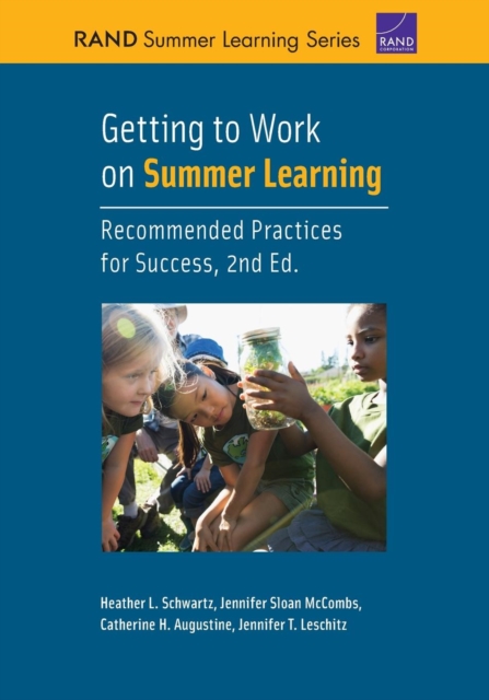 Getting to Work on Summer Learning : Recommended Practices for Success, 2nd Edition, Paperback / softback Book
