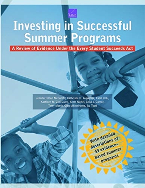 Investing in Successful Summer Programs : A Review of Evidence Under the Every Student Succeeds Act, Paperback / softback Book