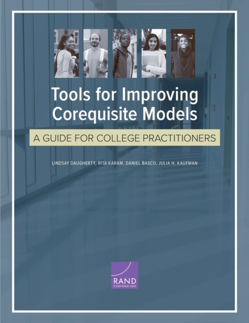 Tools for Improving Corequisite Models : A Guide for College Practitioners, Paperback / softback Book