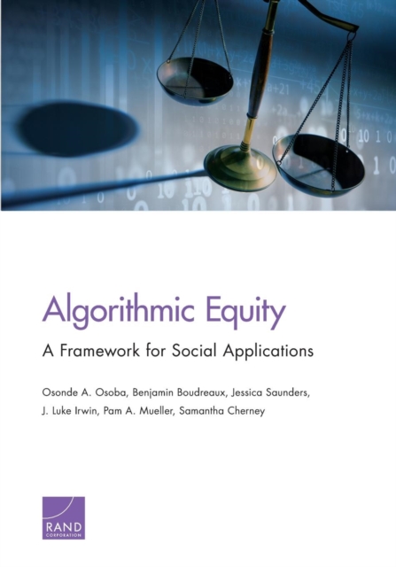 Algorithmic Equity : A Framework for Social Applications, Paperback / softback Book