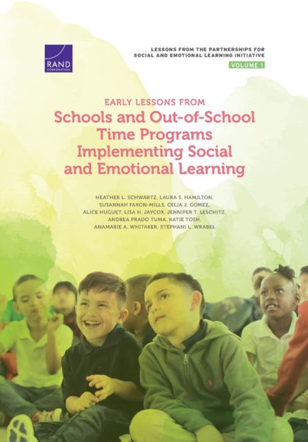 Early Lessons from Schools and Out-Of-School Time Programs Implementing Social and Emotional Learning, Paperback / softback Book