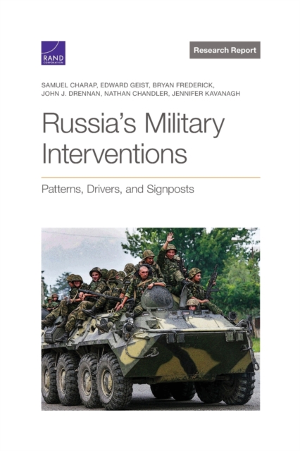 Russia's Military Interventions : Patterns, Drivers, and Signposts, Paperback / softback Book