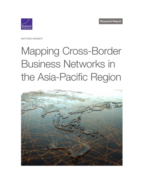 Mapping Cross-Border Business Networks in the Asia-Pacific Region, Paperback / softback Book