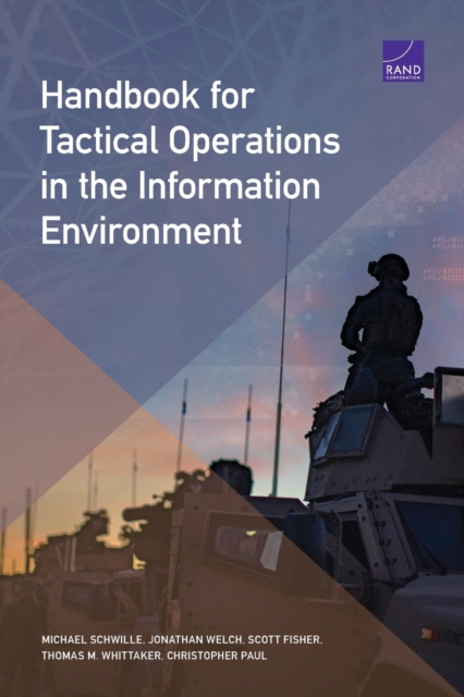Handbook for Tactical Operations in the Information Environment, Paperback / softback Book