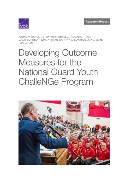 Developing Outcome Measures for the National Guard Youth Challenge Program, Paperback / softback Book