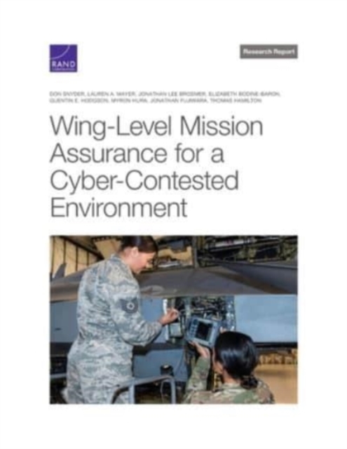 Wing-Level Mission Assurance for a Cyber-Contested Environment, Paperback / softback Book