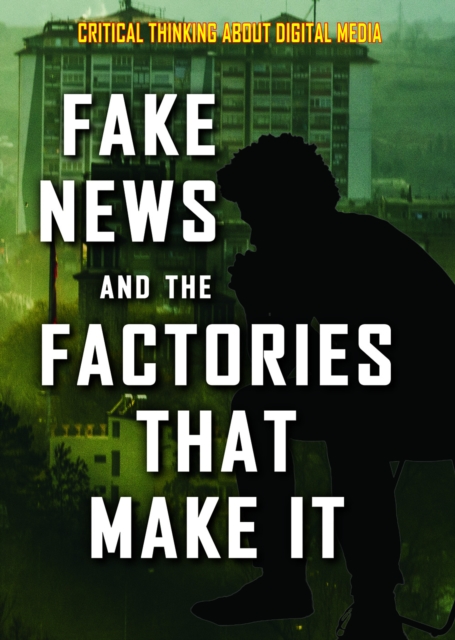 Fake News and the Factories That Make It, PDF eBook