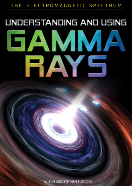 Understanding and Using Gamma Rays, PDF eBook