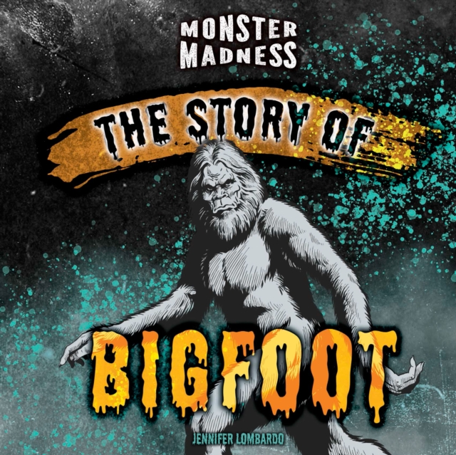 The Story of Bigfoot, PDF eBook