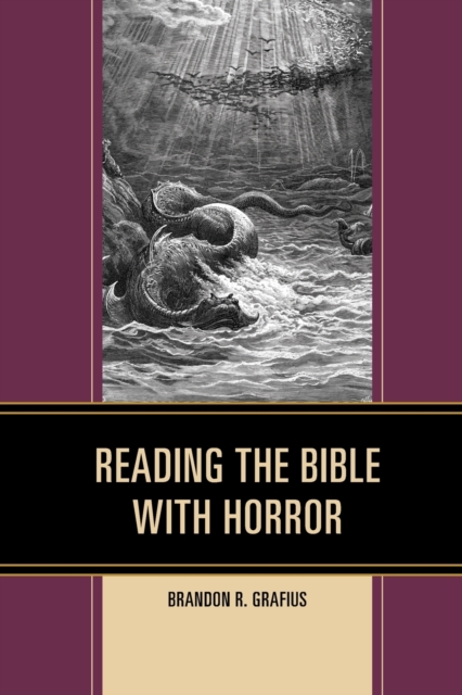 Reading the Bible with Horror, Paperback / softback Book