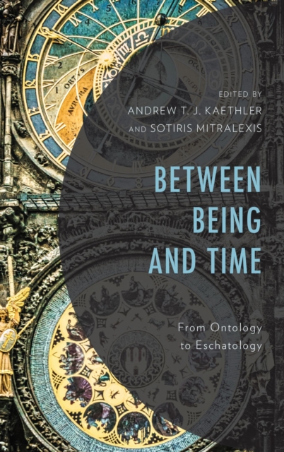 Between Being and Time : From Ontology to Eschatology, EPUB eBook