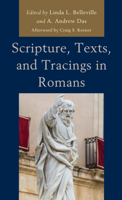 Scripture, Texts, and Tracings in Romans, Hardback Book