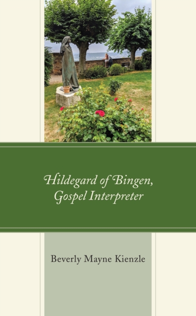 Hildegard of Bingen, Gospel Interpreter, Hardback Book