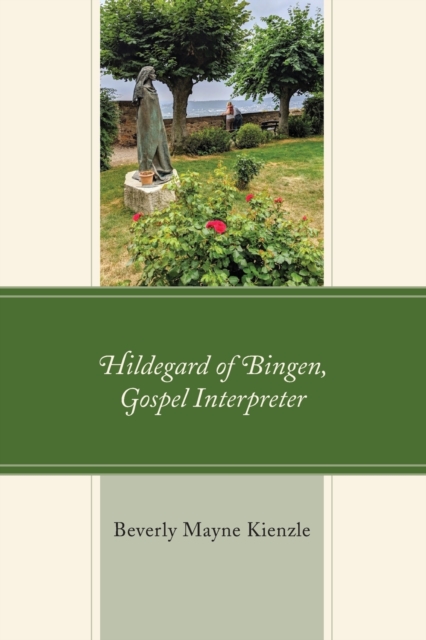 Hildegard of Bingen, Gospel Interpreter, Paperback / softback Book