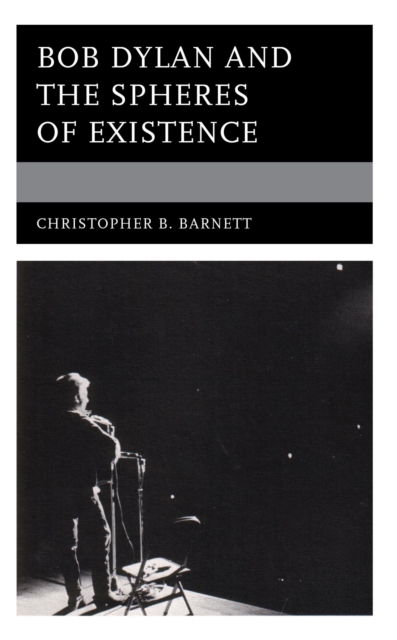 Bob Dylan and the Spheres of Existence, EPUB eBook