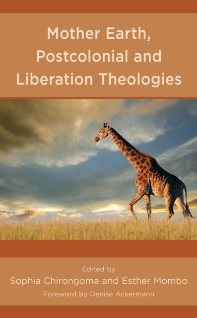 Mother Earth, Postcolonial and Liberation Theologies, Hardback Book