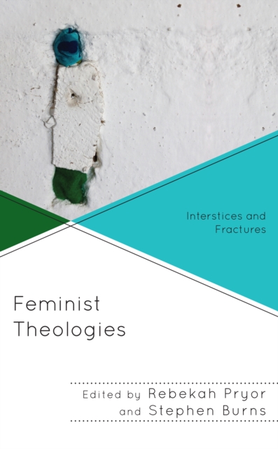 Feminist Theologies : Interstices and Fractures, Hardback Book