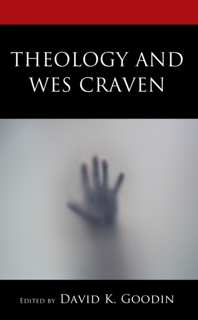 Theology and Wes Craven, Hardback Book
