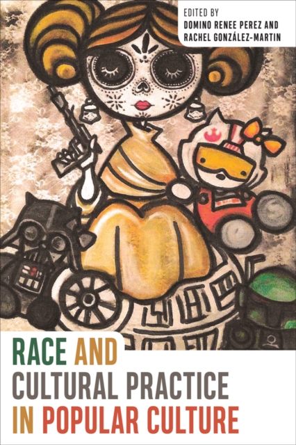 Race and Cultural Practice in Popular Culture, EPUB eBook