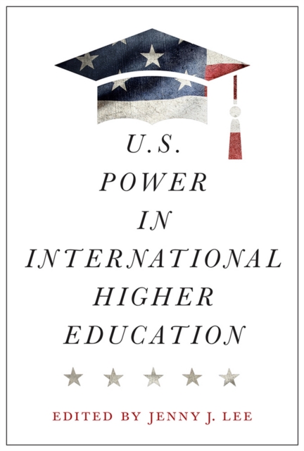 U.S. Power in International Higher Education, EPUB eBook